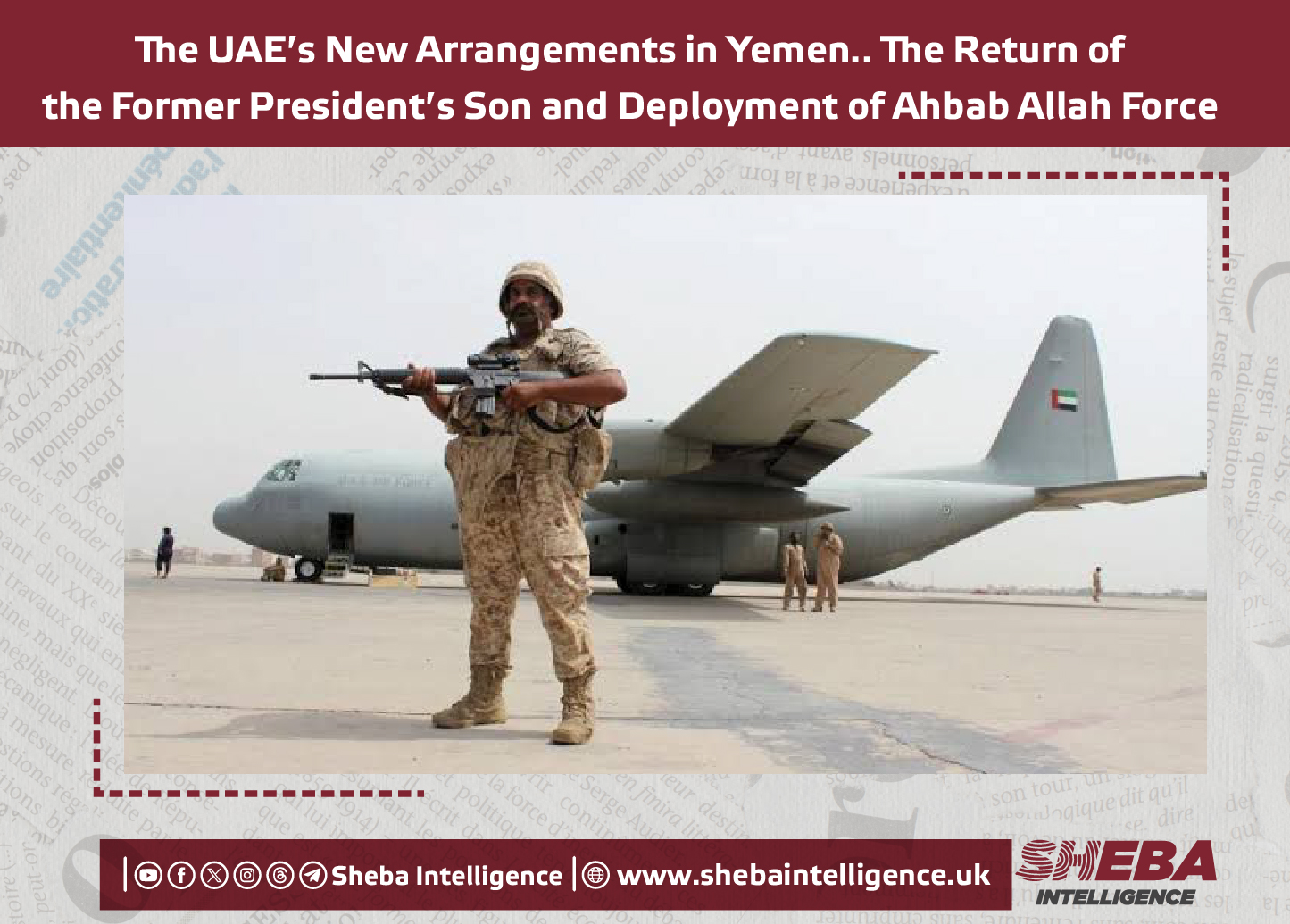 The UAE's New Arrangements in Yemen.. The Return of the Former President's Son and Deployment of Ahbab Allah Force