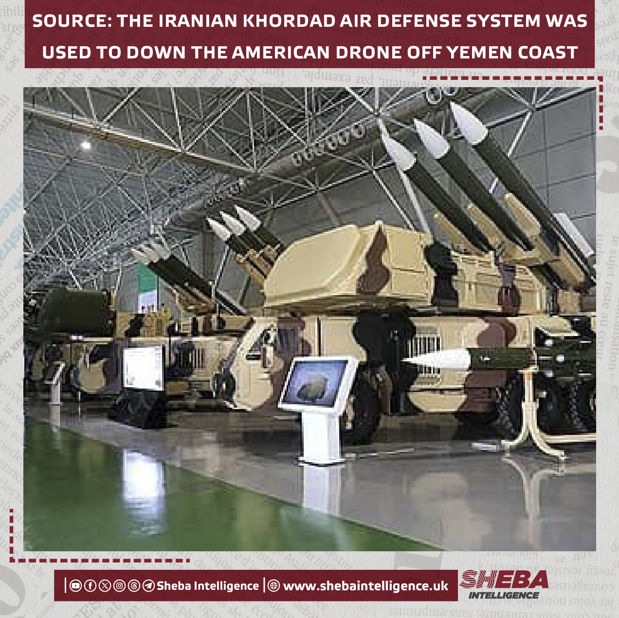 Source: The Iranian Khordad Air Defense System Was Used to Down the American Drone Off Yemen Coast