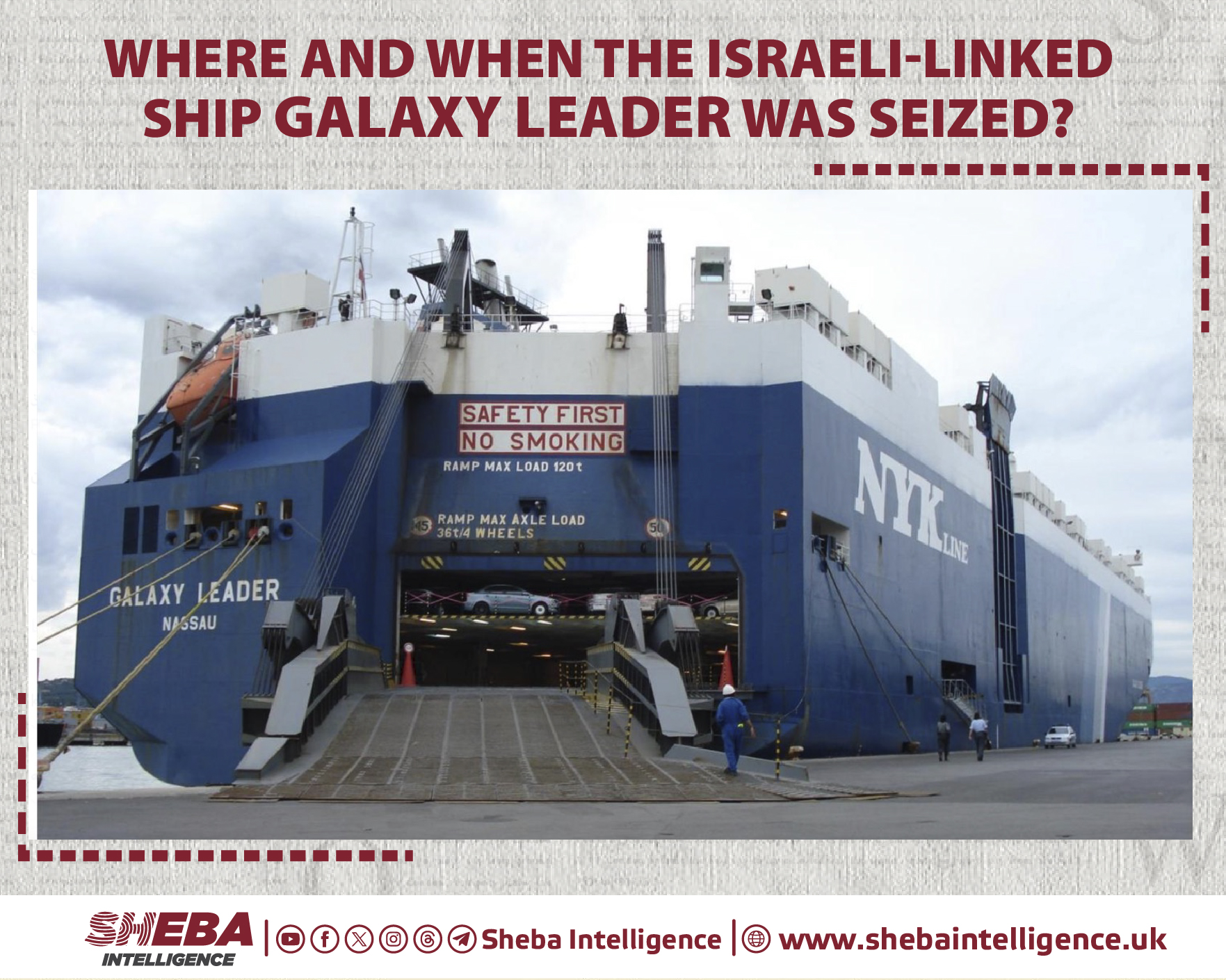 Where and When the Israeli-Linked Ship Galaxy Leader Was Seized?