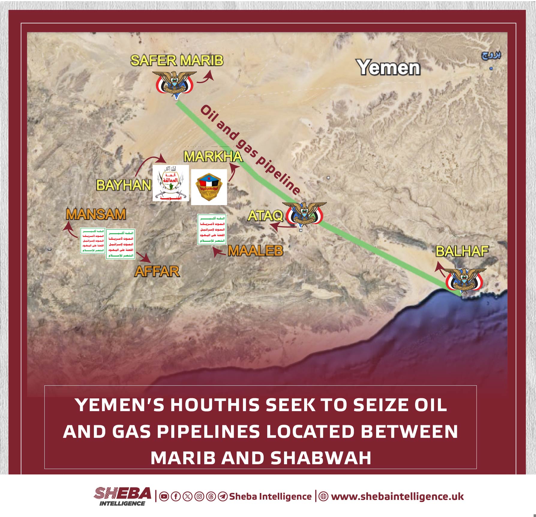 Yemen's Houthis Seek to Seize Oil and Gas Pipelines Located Between Marib and Shabwah