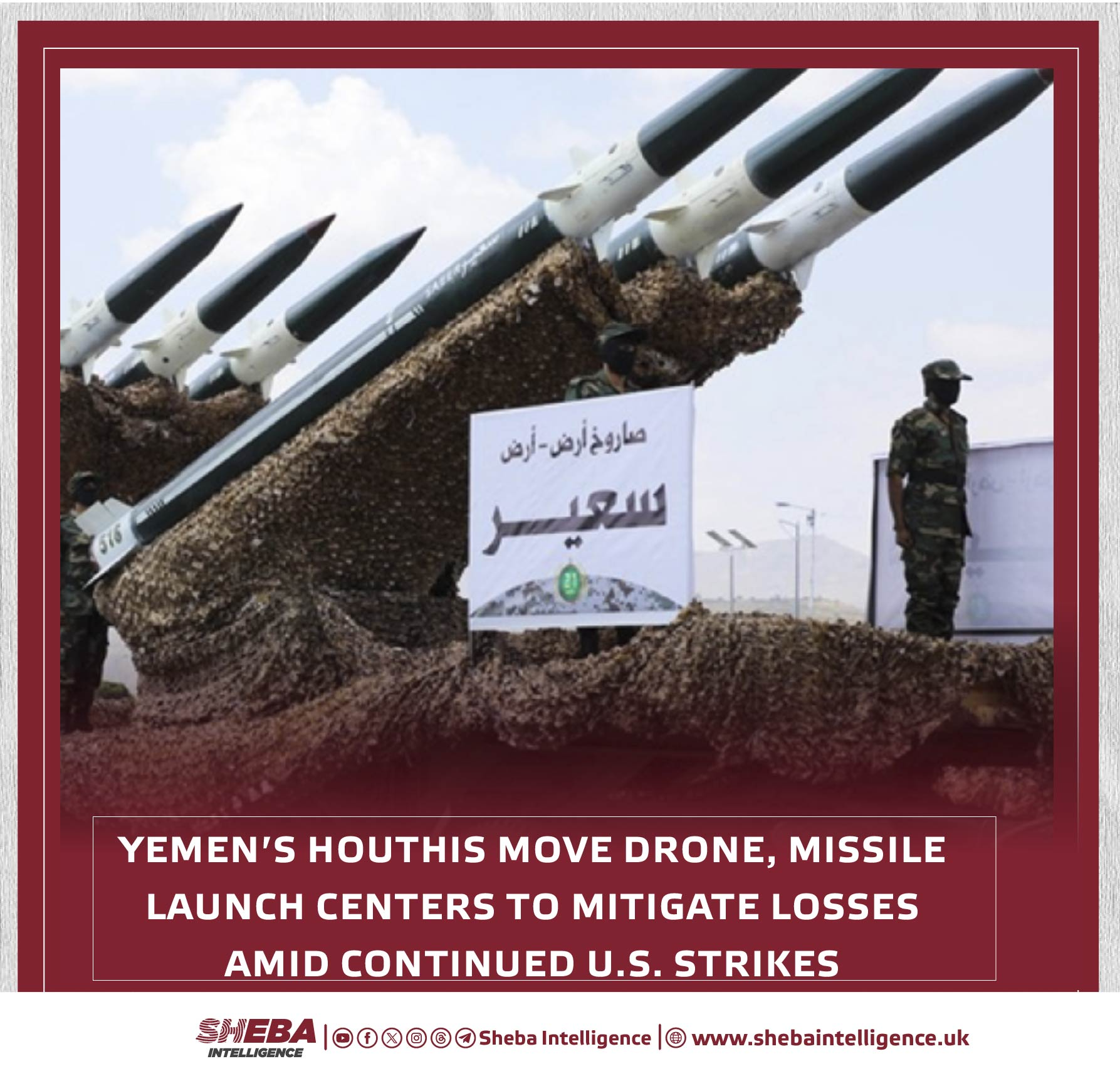 Yemen's Houthis Move Drone, Missile Launch Centers to Mitigate Losses Amid Continued U.S. Strikes
