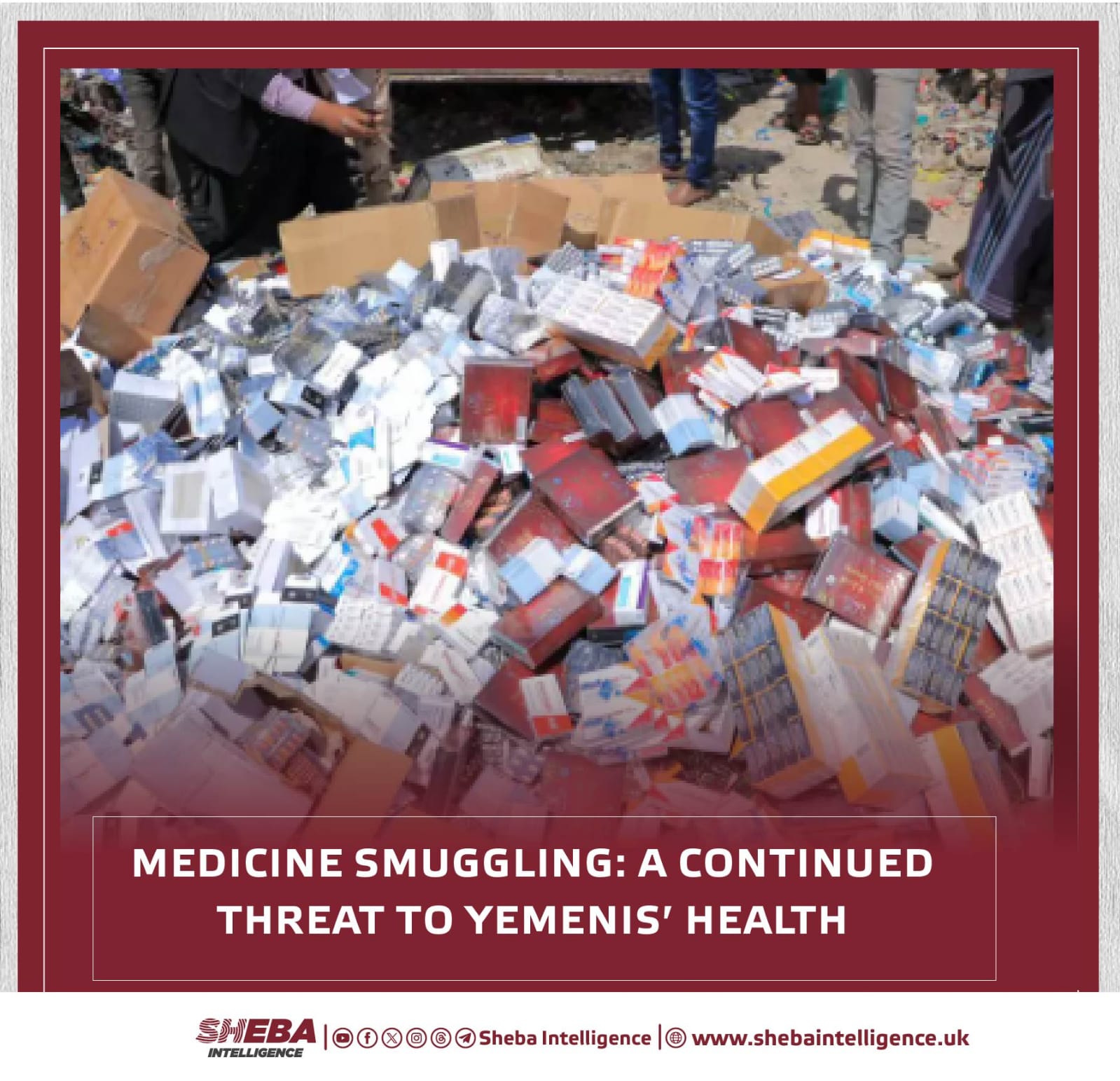 Medicine Smuggling: A Continued Threat to Yemenis' Health