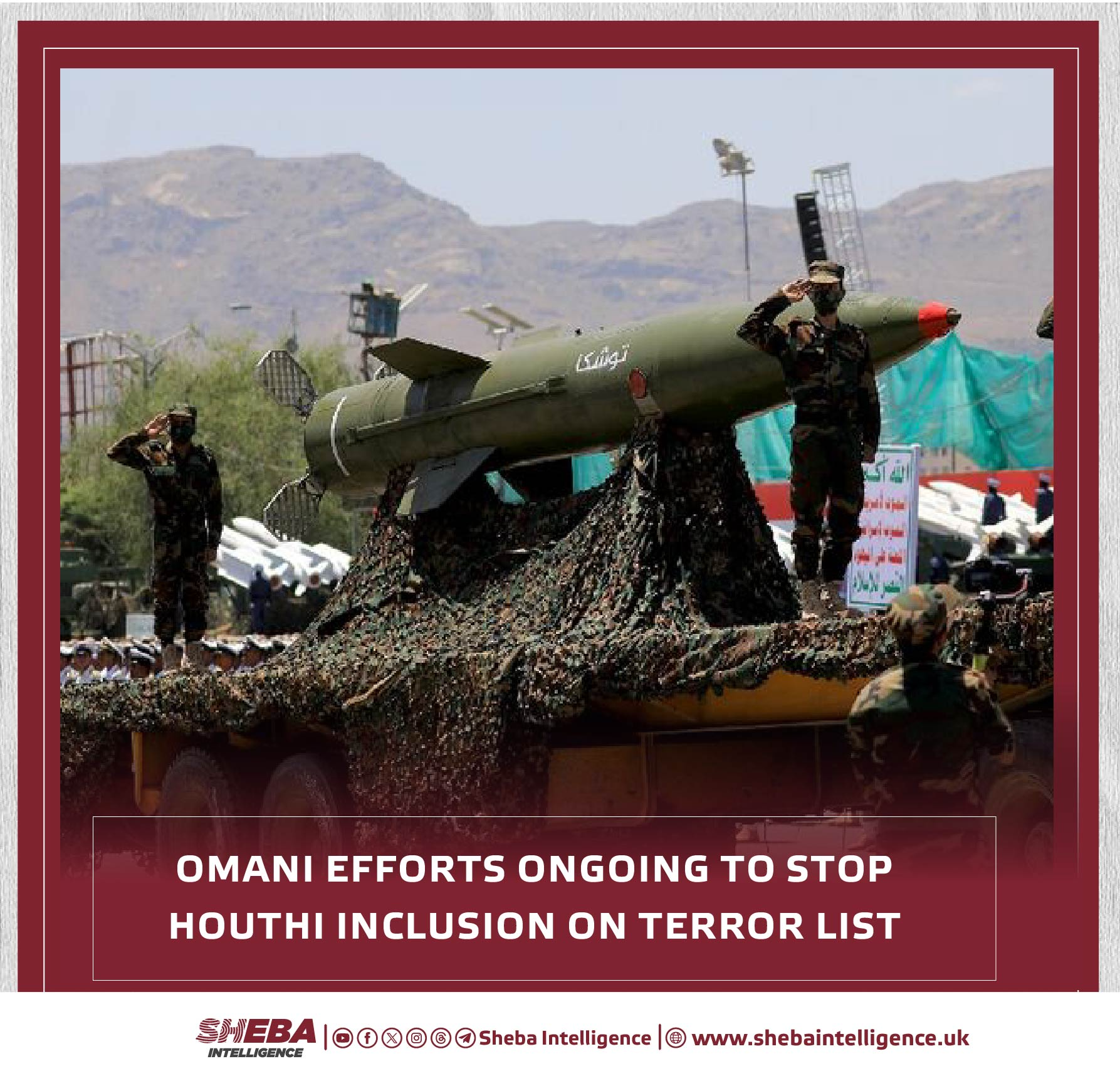 Omani Efforts Ongoing to Stop Houthi Inclusion on Terror List