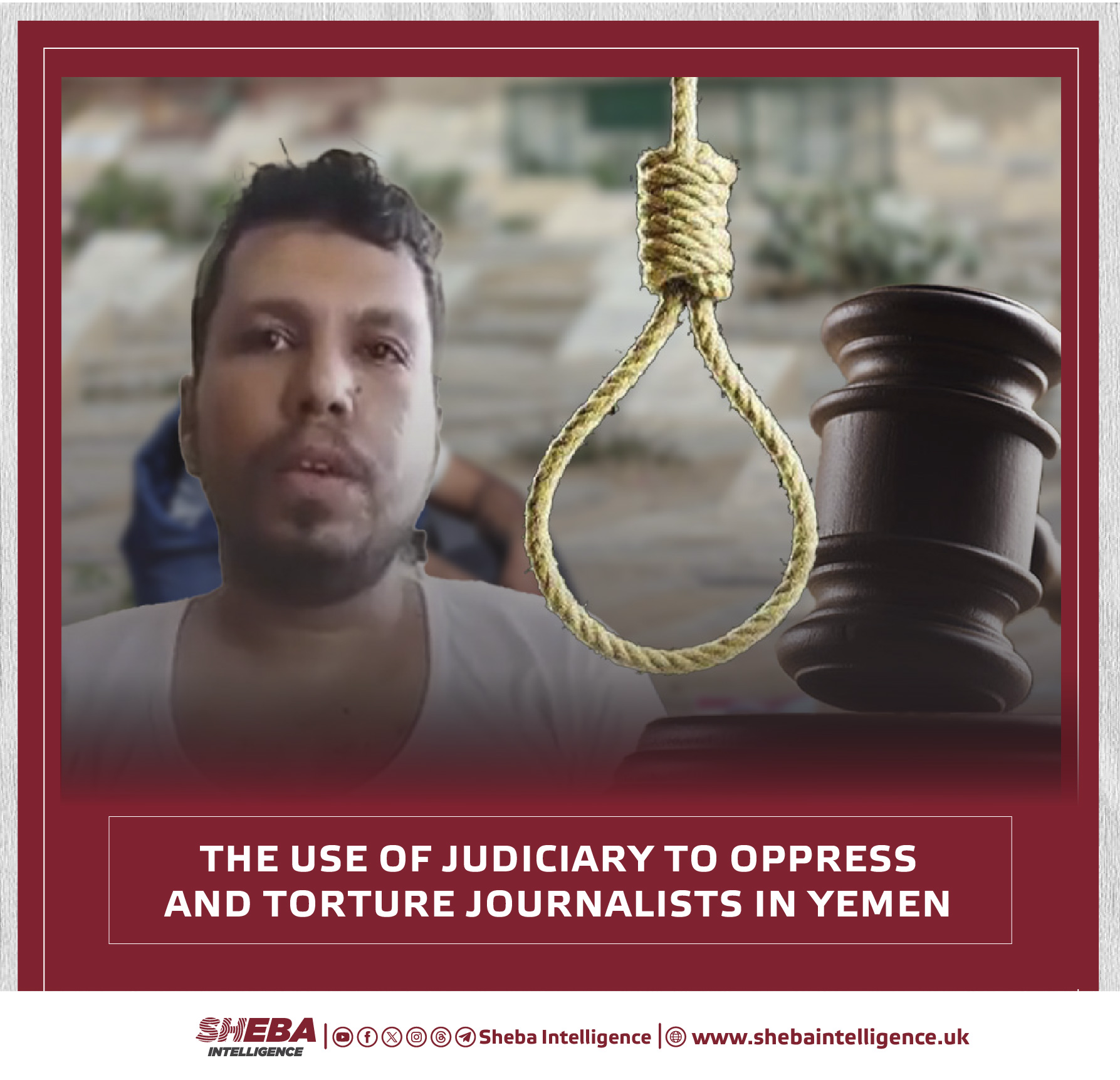 The Use of Judiciary to Oppress and Torture Journalists in Yemen