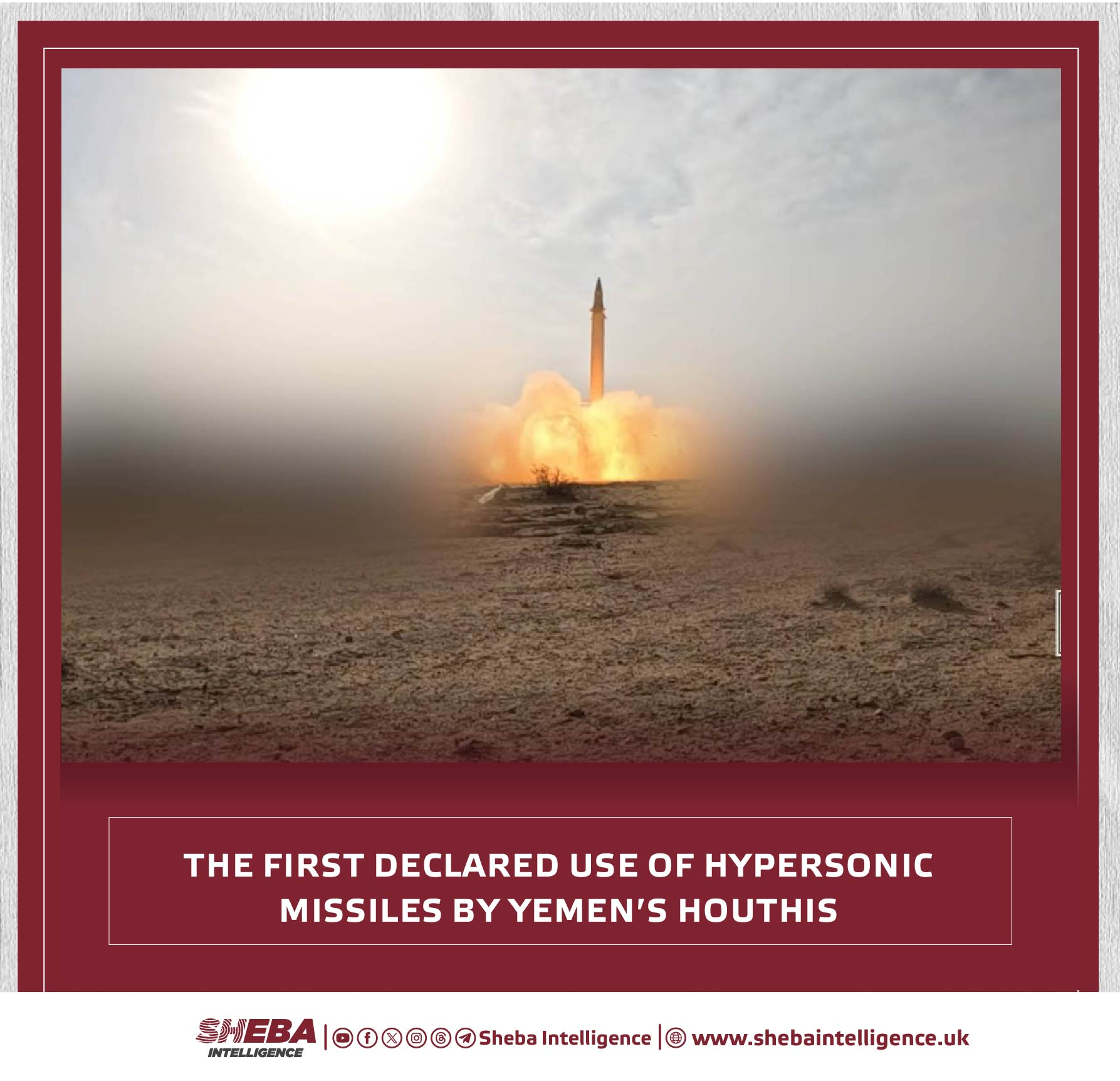 The First Declared Use of Hypersonic Missiles by Yemen's Houthis