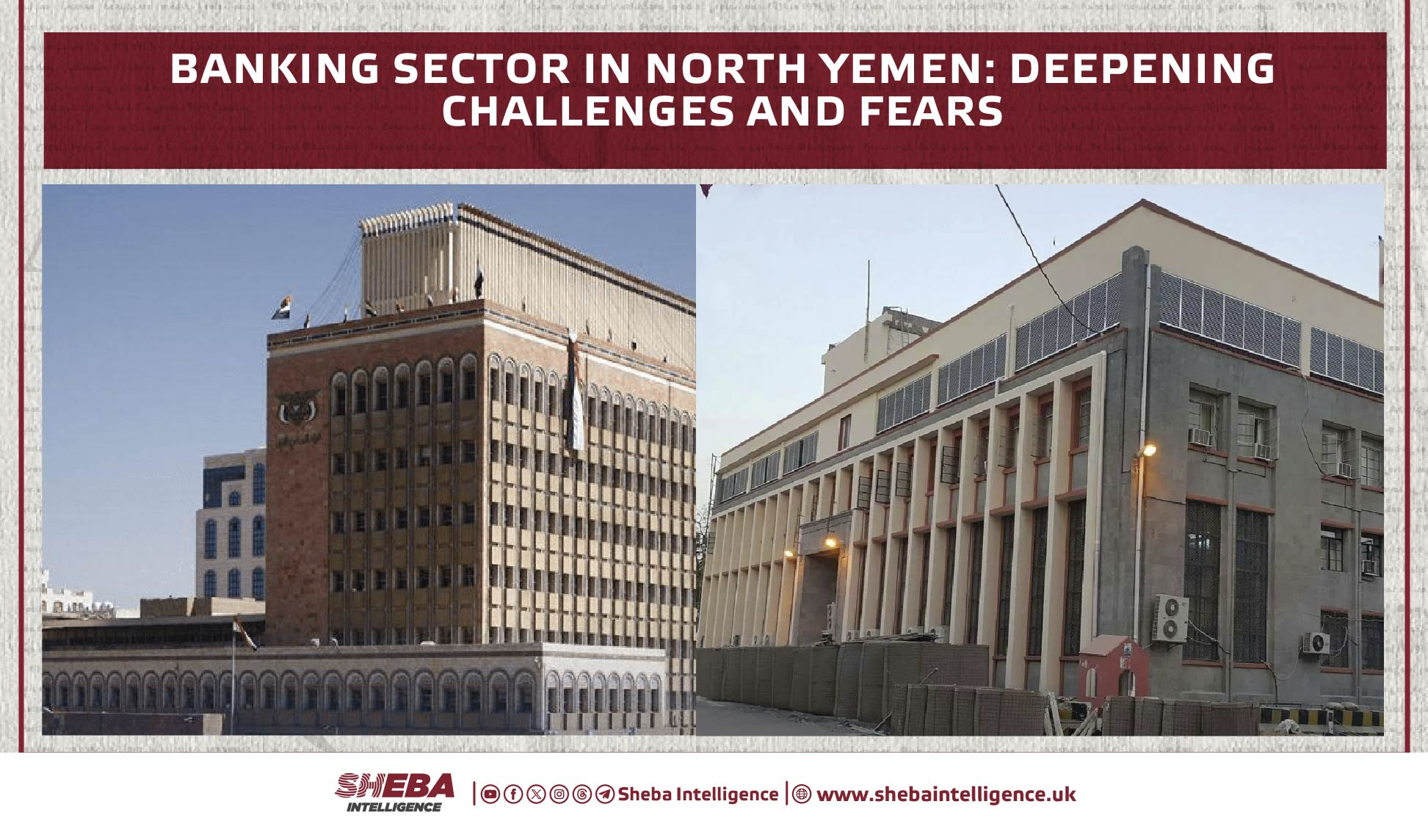 Banking Sector in North Yemen: Deepening Challenges and Fears