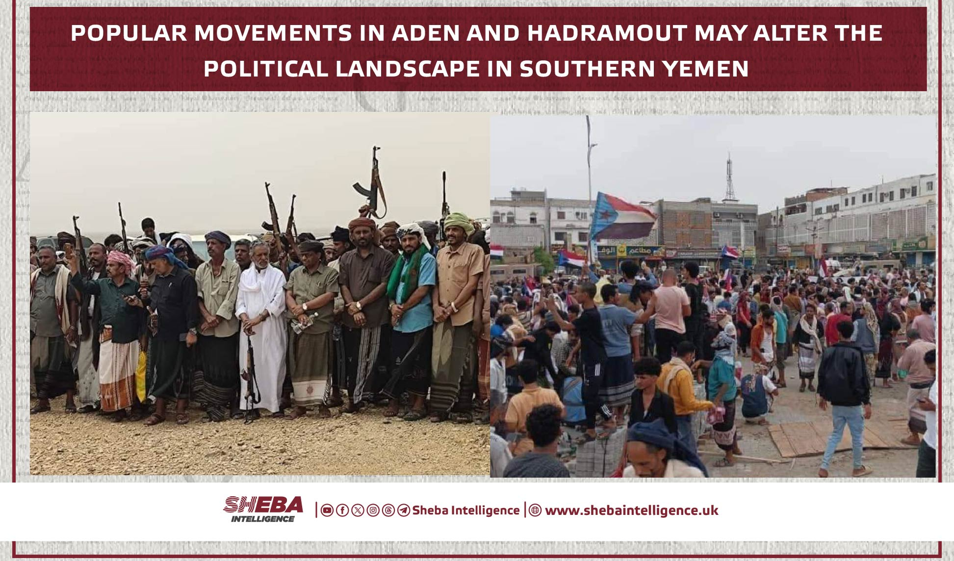 Popular Movements in Aden and Hadramout May Alter the Political Landscape in Southern Yemen