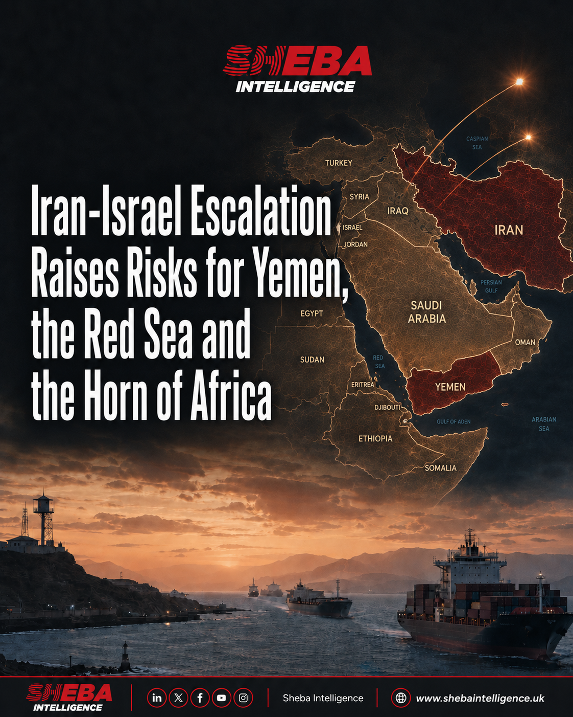 Iran-Israel Escalation Raises Risks for Yemen, the Red Sea and the Horn of Africa
