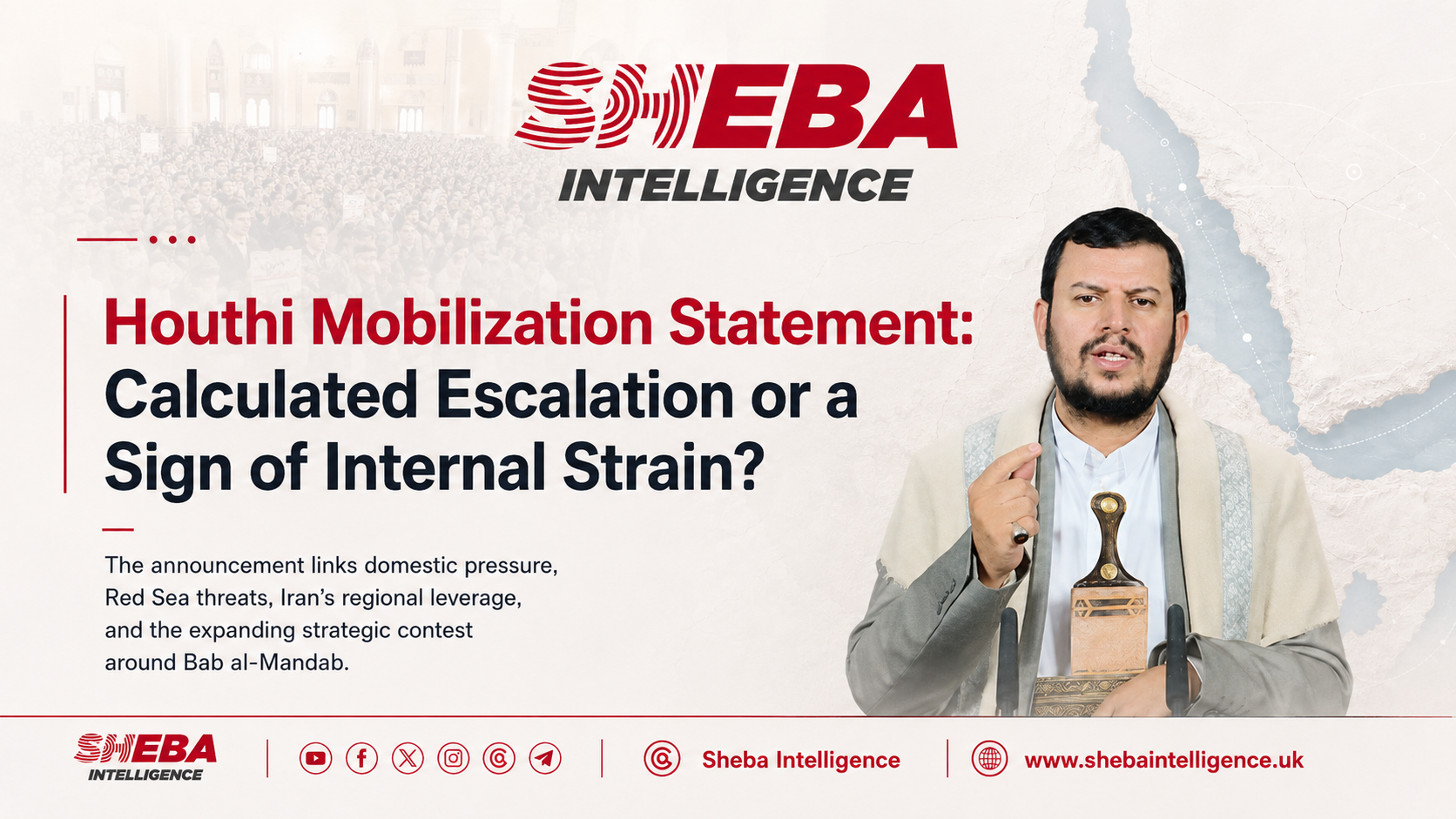 Houthi Mobilization Statement: Calculated Escalation or a Sign of Internal Strain?