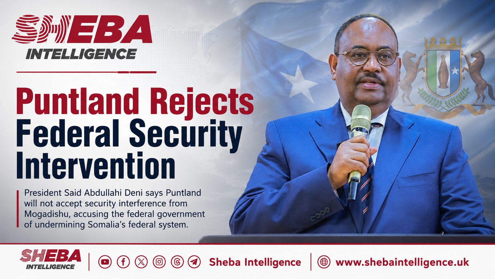 Puntland Rejects Federal Security Intervention as Somalia’s Political Rift Deepens