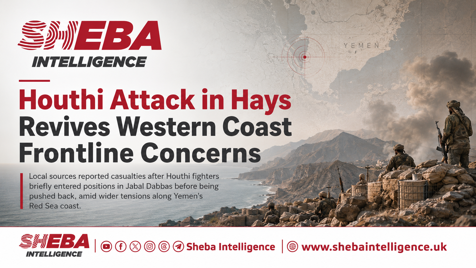 Houthi Attack in Hays Signals Renewed Pressure on Yemen’s Western Coast