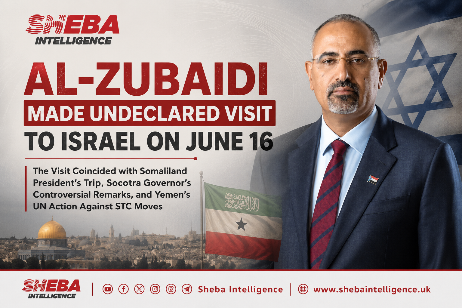 Semi-Official Source: Al-Zubaidi Made Undeclared Visit to Israel on June 16