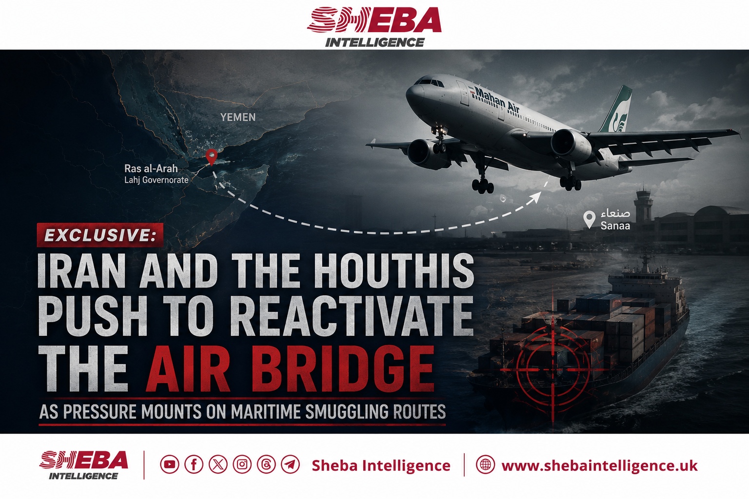 Exclusive: Iran and the Houthis Push to Reactivate the Air Bridge as Pressure Mounts on Maritime Smuggling Routes