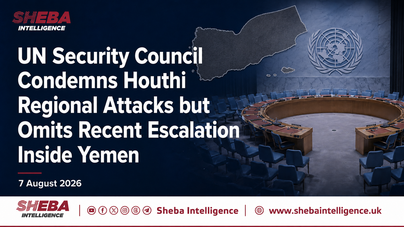 UN Security Council Condemns Houthi Regional Attacks but Omits Recent Escalation Inside Yemen