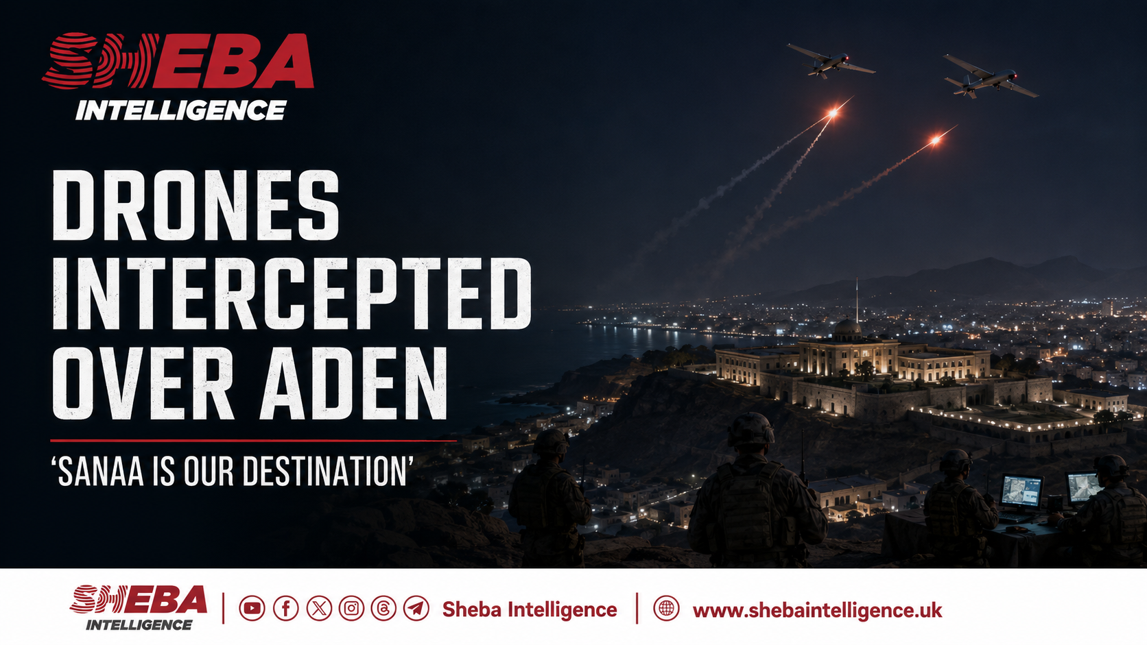 Drones Intercepted over Aden as Yemeni Military Signals a Decisive Phase