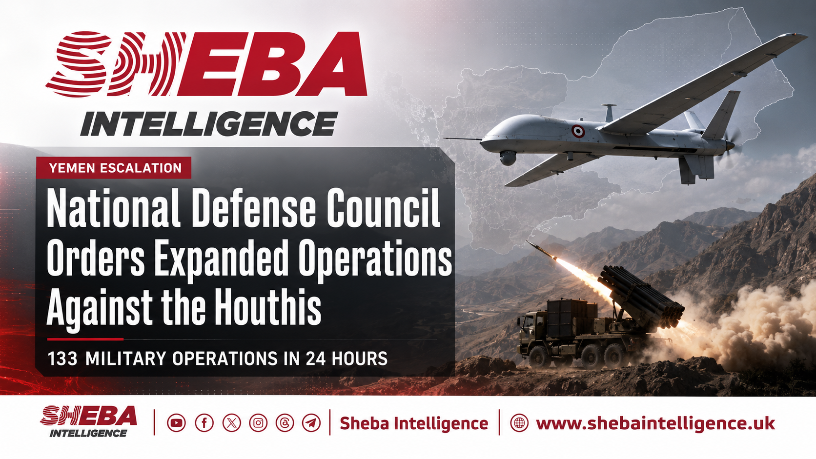 Yemen’s National Defense Council Orders Expanded Operations Against the Houthis