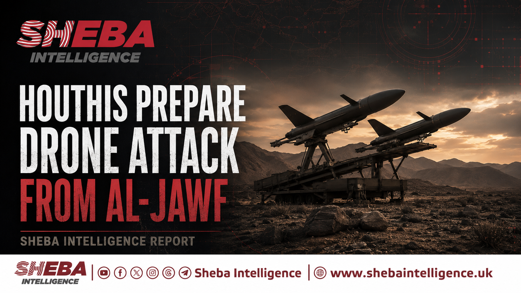 Houthis Prepare Drone Attack from Al-Jawf