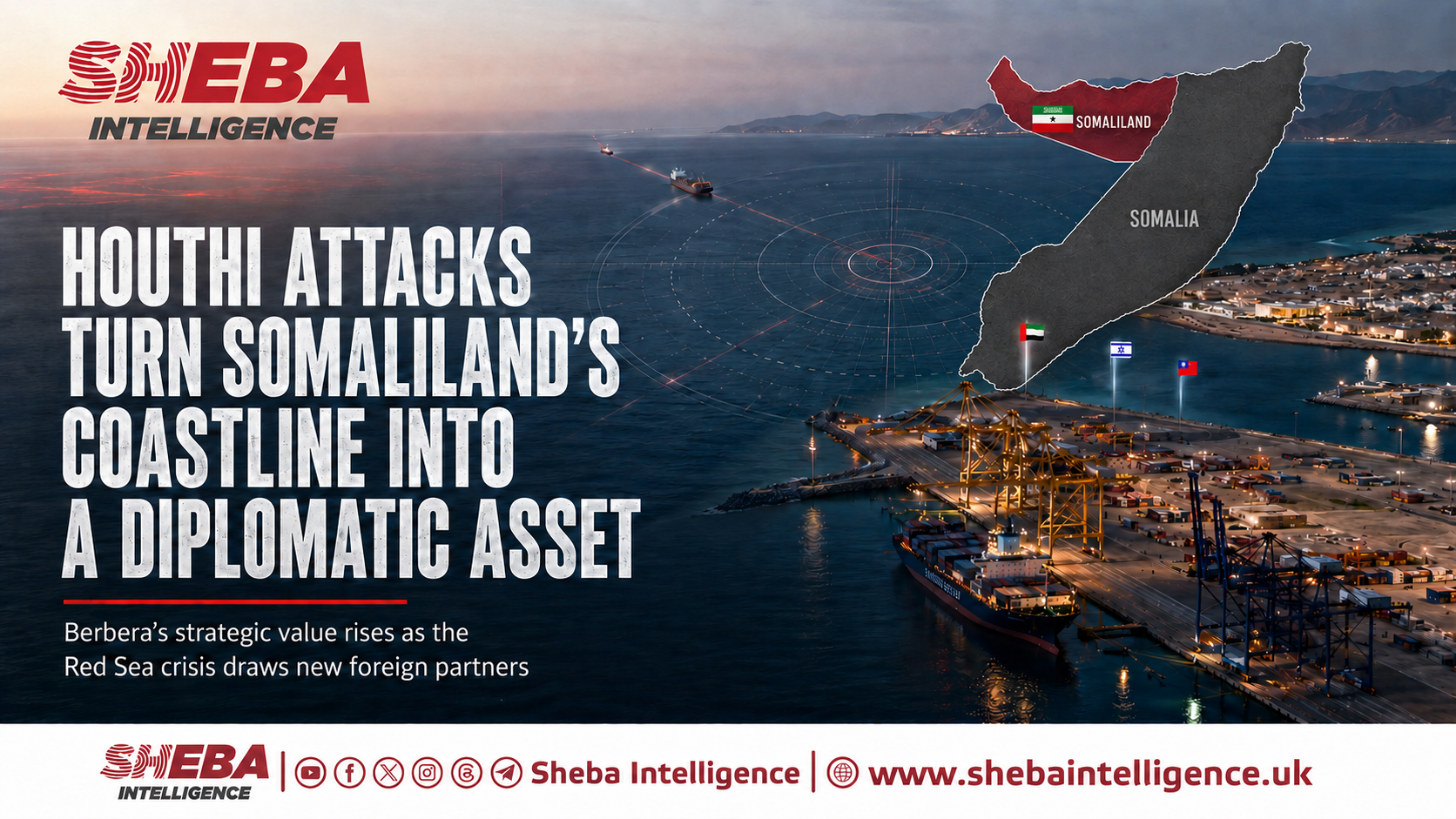 Houthi Attacks Turn Somaliland’s Coastline into a Diplomatic Asset