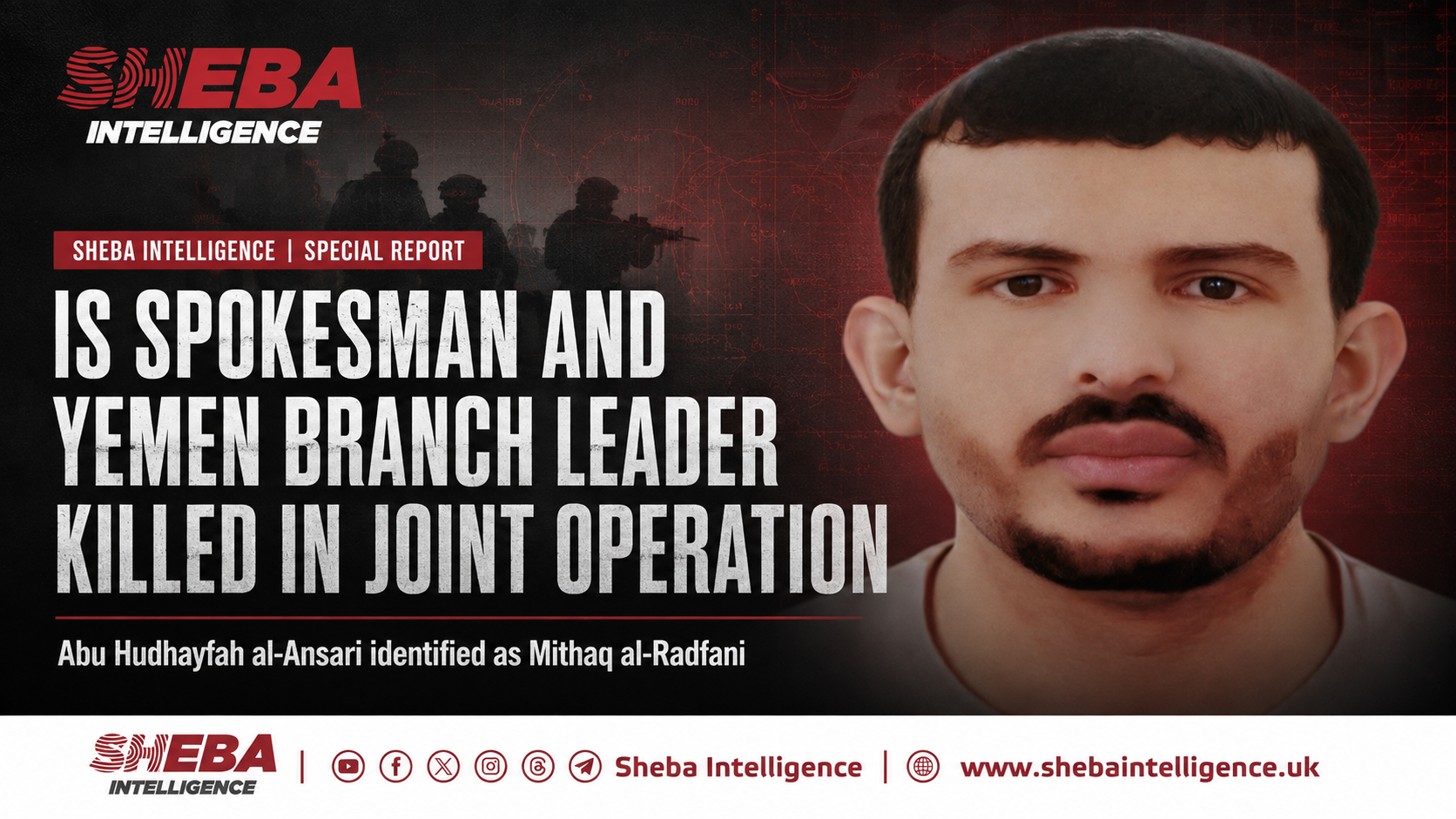 Islamic State Spokesman and Yemen Branch Leader Killed in Joint Operation