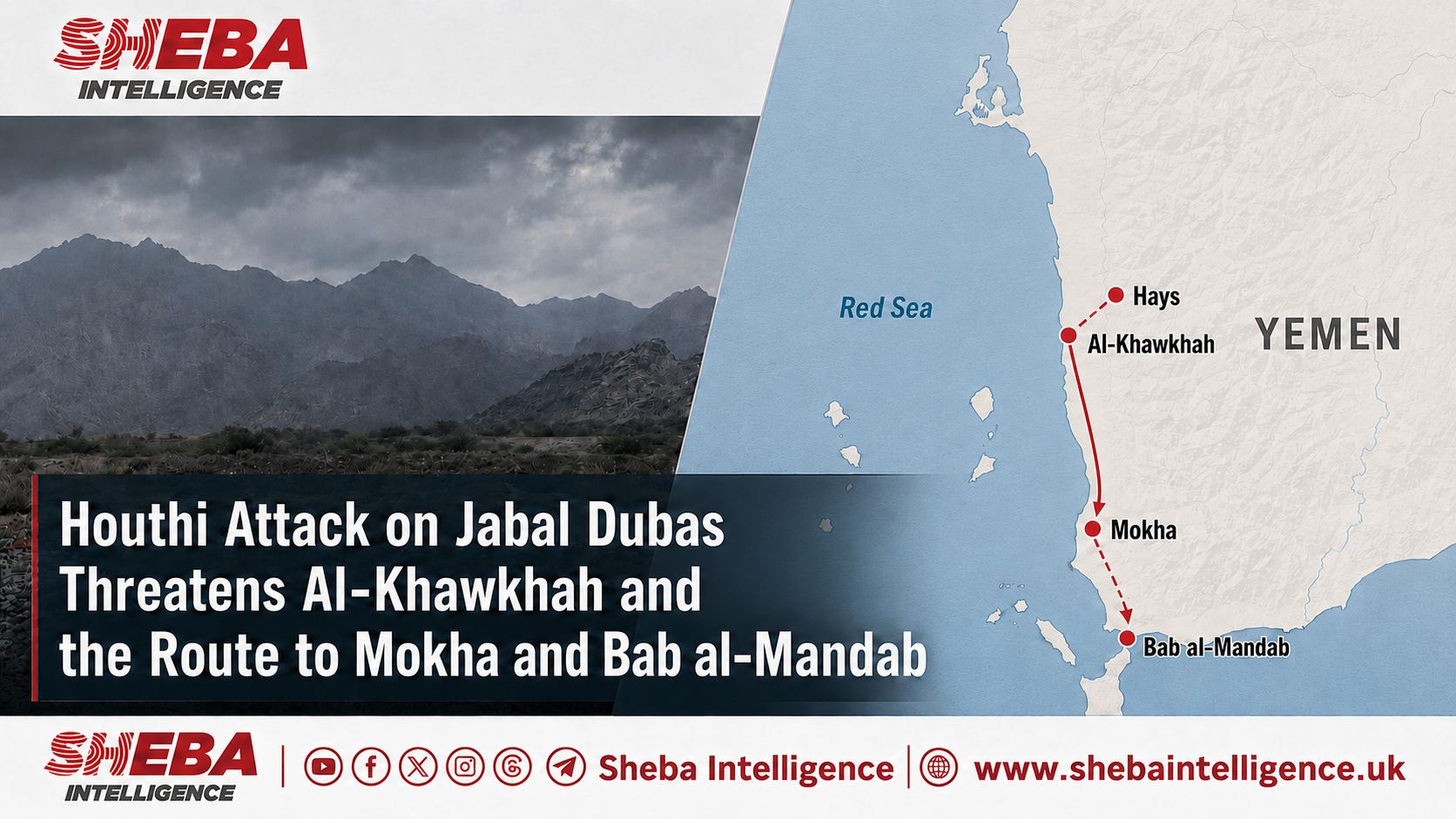 Houthi Attack on Jabal Dubas in Hays Threatens Al-Khawkhah and the Route to Mokha and Bab al-Mandab