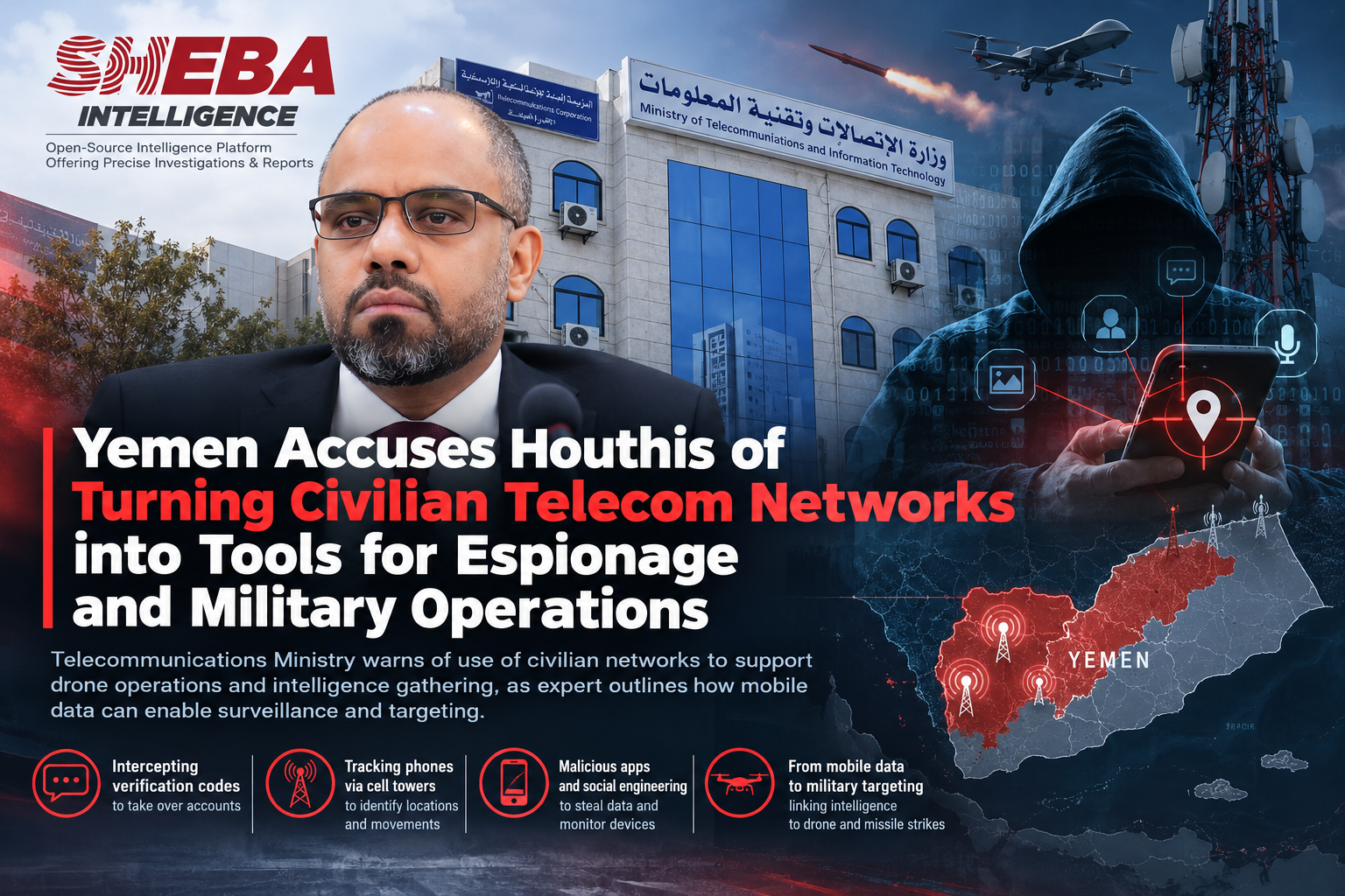 Yemen Accuses Houthis of Turning Civilian Telecom Networks into Tools for Espionage and Military Operations