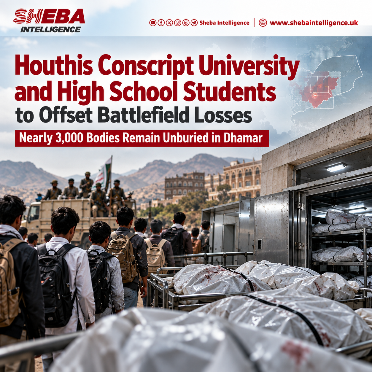 Houthis Conscript University and High School Students to Offset Battlefield Losses as Nearly 3,000 Bodies Remain Unburied in Dhamar